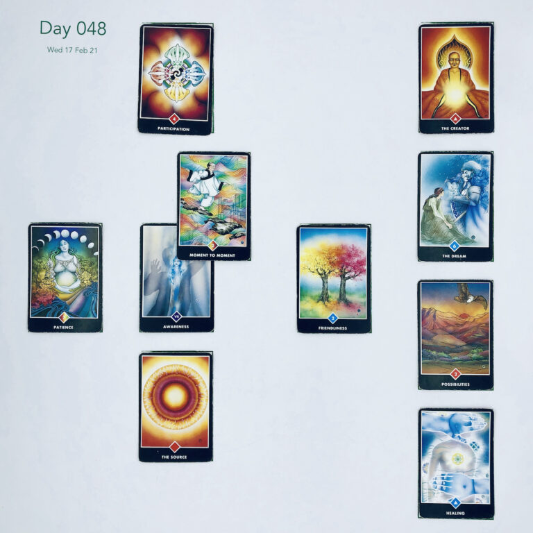 Day 048. Celtic Cross Layout of daily cards.1 is Now, card is Awareness. 2 is Influence, card is Moment to Moment. 3 is Goal, card is Participation. 4 is Distant Past, card is Friendliness. 5 is Recent Past, card is The Source. 6 is Future Energy, card is Patience. 7 is Feelings, card is Healing. 8 is Others’ views, card is Possibilities. 9 is Hopes & Fears, card is The Dream. 10 is Outcome, card is The Creator.